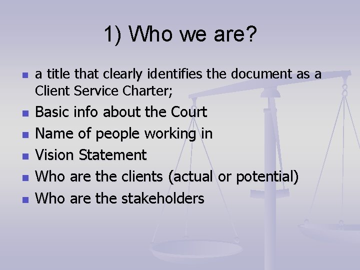 1) Who we are? n n n a title that clearly identifies the document
