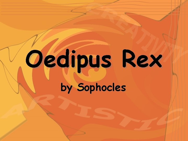 Oedipus Rex by Sophocles 