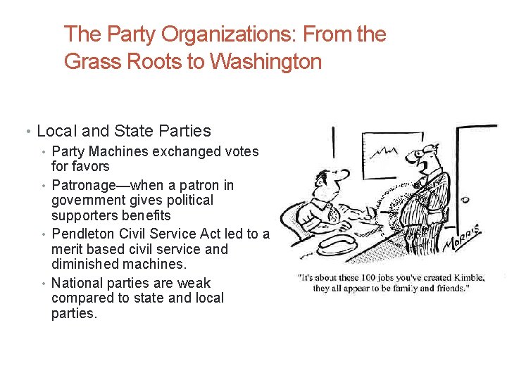 The Party Organizations: From the Grass Roots to Washington • Local and State Parties