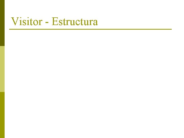 Visitor - Estructura 