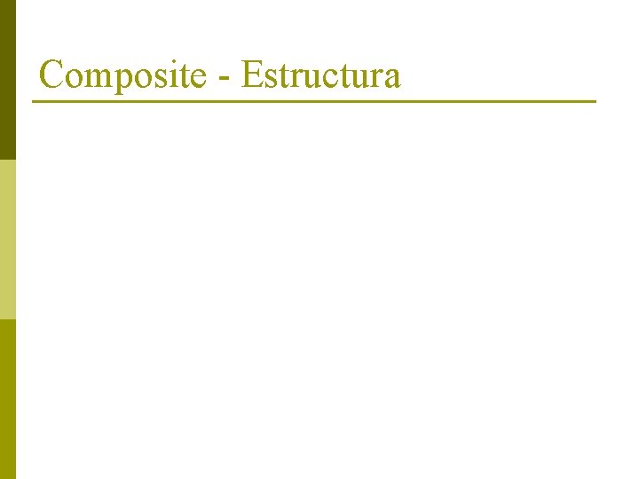 Composite - Estructura 