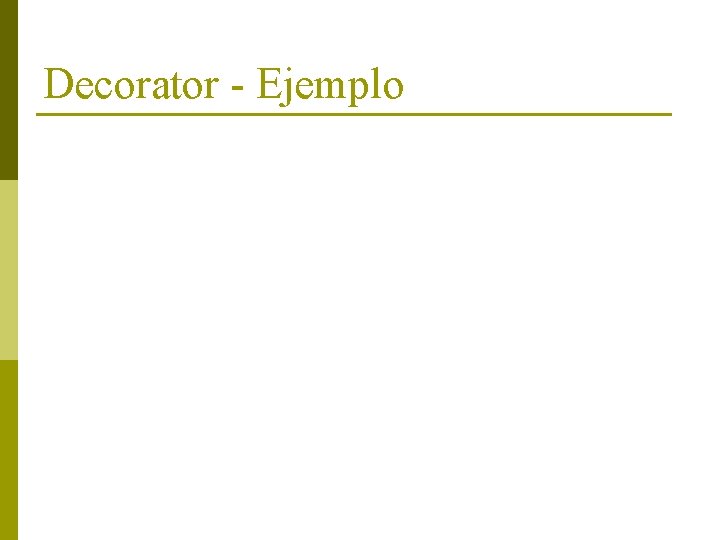 Decorator - Ejemplo 