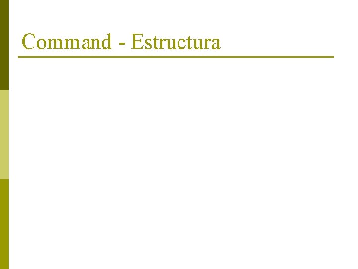 Command - Estructura 