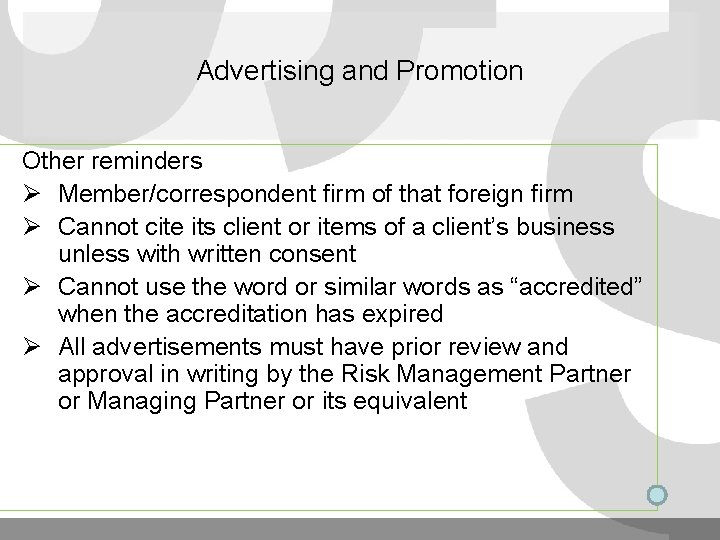 Advertising and Promotion Other reminders Ø Member/correspondent firm of that foreign firm Ø Cannot Advertising and Promotion Other reminders Ø Member/correspondent firm of that foreign firm Ø Cannot