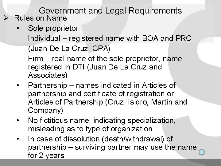 Government and Legal Requirements Ø Rules on Name • Sole proprietor Individual – registered Government and Legal Requirements Ø Rules on Name • Sole proprietor Individual – registered