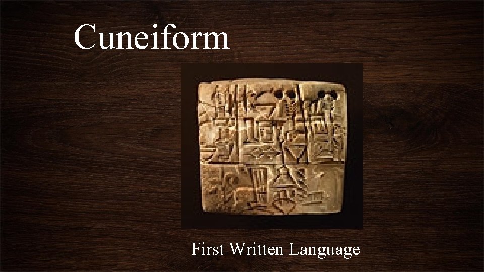 Cuneiform First Written Language 