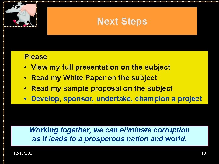 Next Steps Please • View my full presentation on the subject • Read my