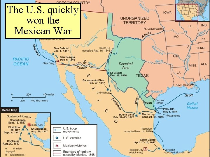 The U. S. The quickly Mexican-American won the Mexican War 