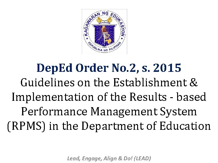 Dep. Ed Order No. 2, s. 2015 Guidelines on the Establishment & Implementation of