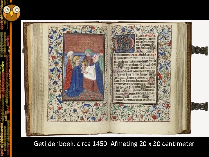 Getijdenboek, circa 1450. Afmeting 20 x 30 centimeter 