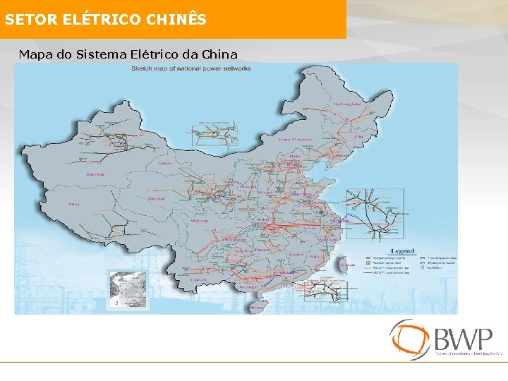 SETOR ELÉTRICO CHINÊS Mapa do Sistema Elétrico da China 