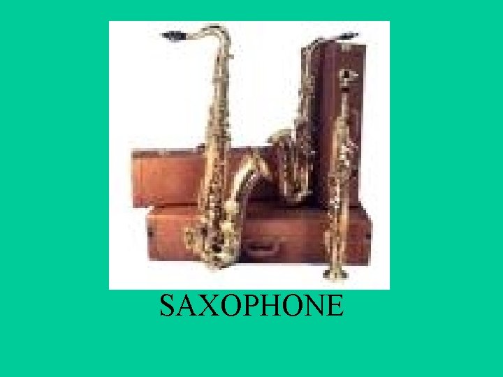 SAXOPHONE 