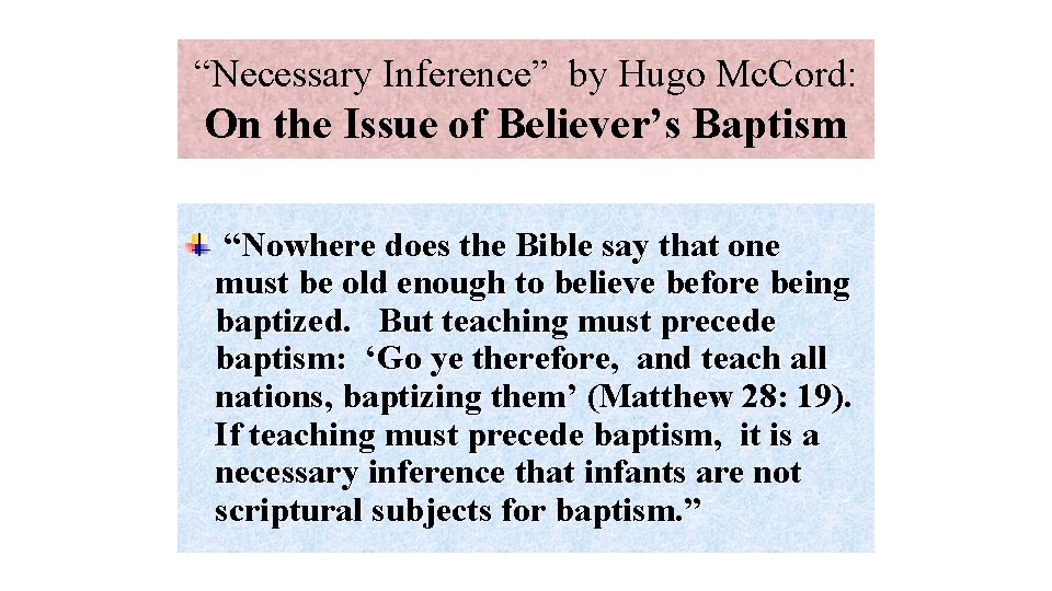 “Necessary Inference” by Hugo Mc. Cord: On the Issue of Believer’s Baptism “Nowhere does