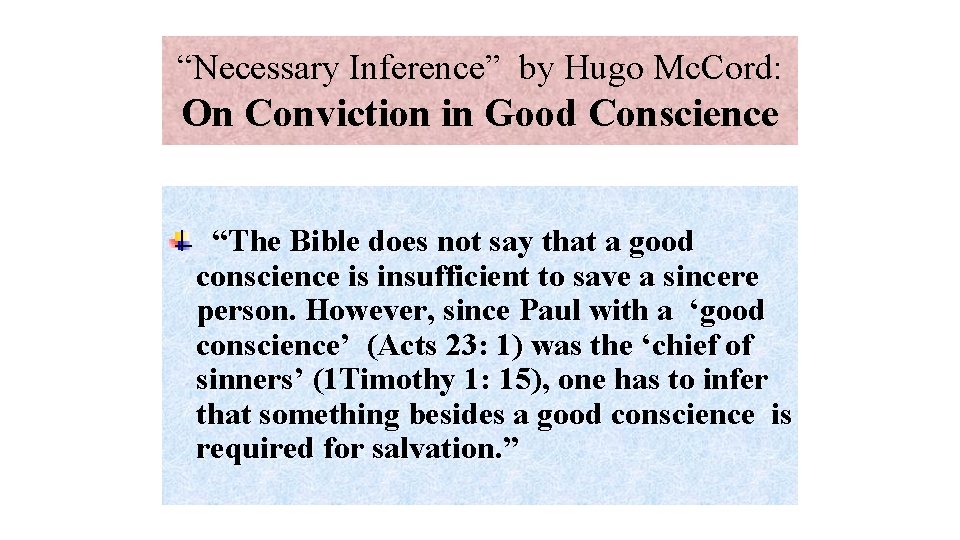 “Necessary Inference” by Hugo Mc. Cord: On Conviction in Good Conscience “The Bible does