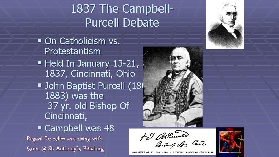 1837 The Campbell. Purcell Debate § On Catholicism vs. Protestantism § Held In January