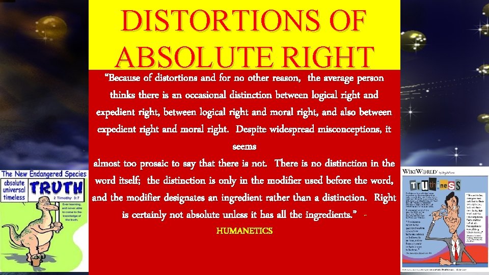 DISTORTIONS OF ABSOLUTE RIGHT “Because of distortions and for no other reason, the average