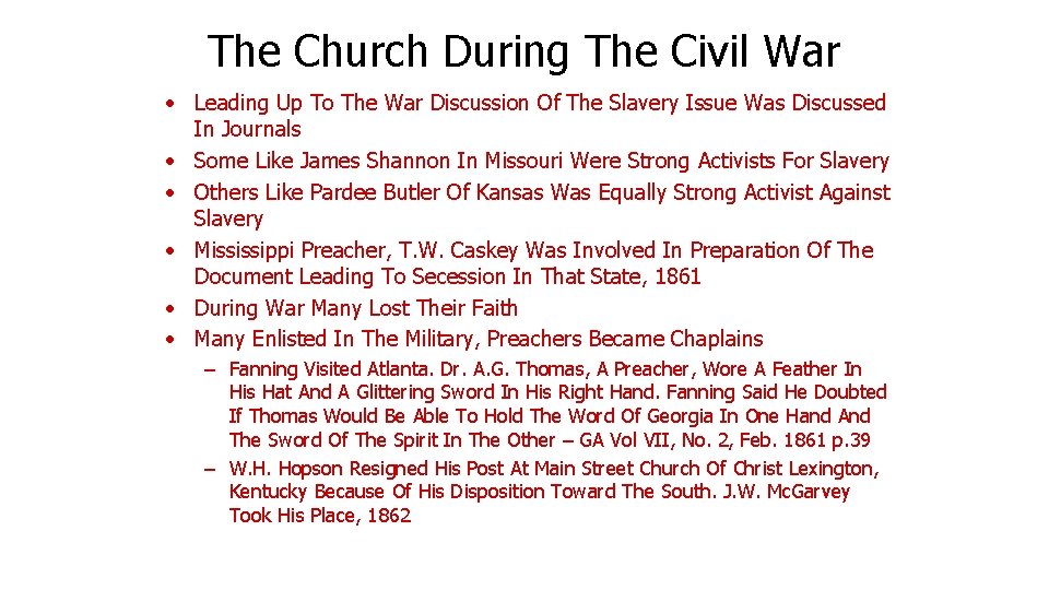 The Church During The Civil War • Leading Up To The War Discussion Of