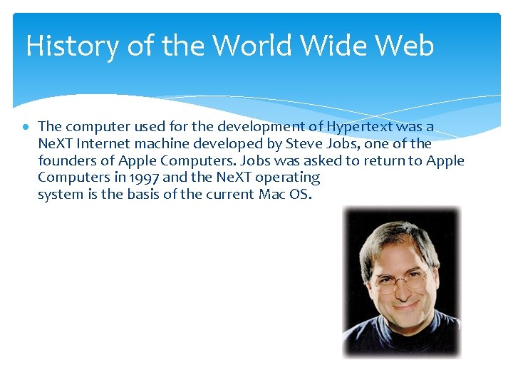History of the World Wide Web · The computer used for the development of