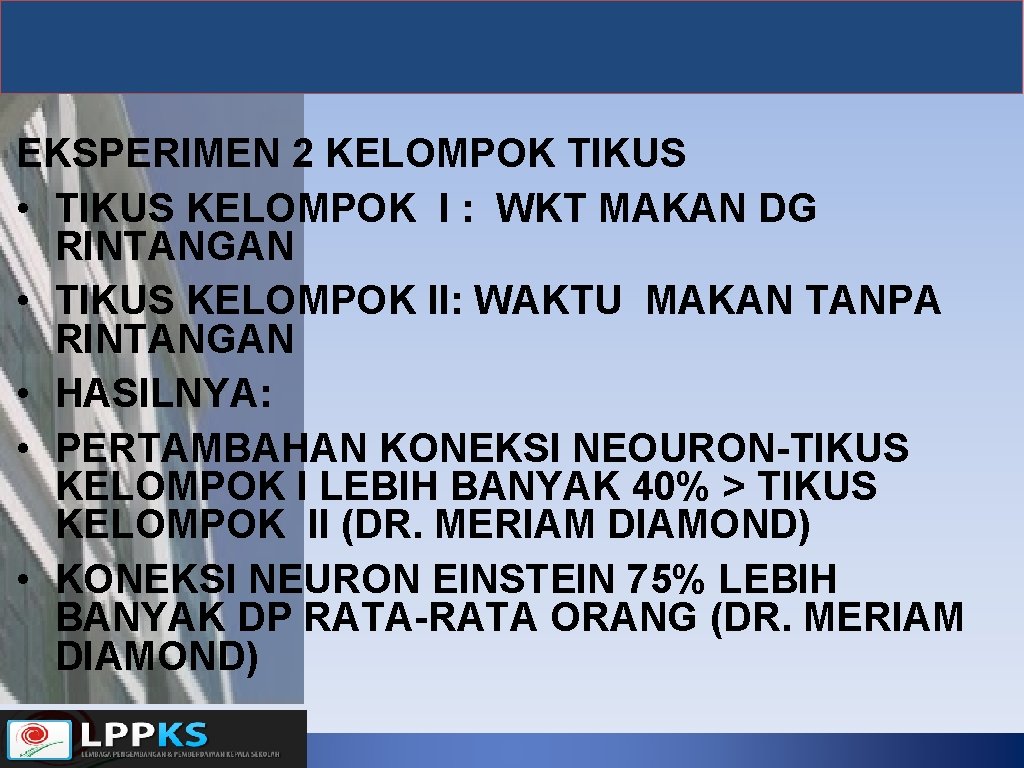 EKSPERIMEN 2 KELOMPOK TIKUS • TIKUS KELOMPOK I : WKT MAKAN DG RINTANGAN •