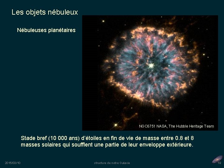 Les objets nébuleux Nébuleuses planétaires NGC 6751 NASA, The Hubble Heritage Team Stade bref