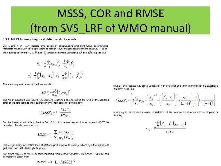 MSSS, COR and RMSE (from SVS_LRF of WMO manual) 