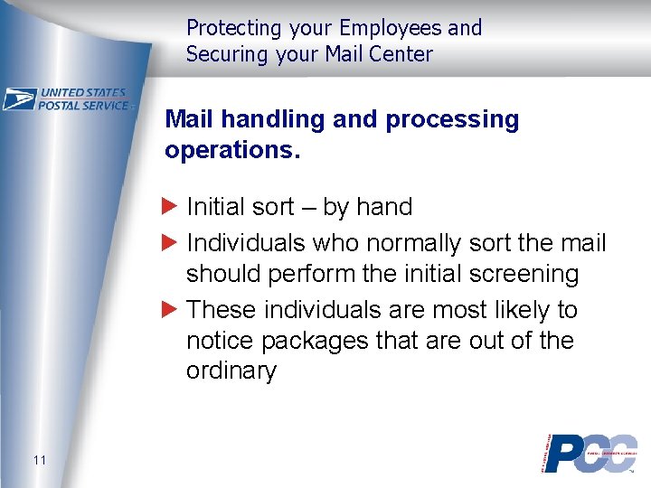 Protecting your Employees and Securing your Mail Center Mail handling and processing operations. Initial