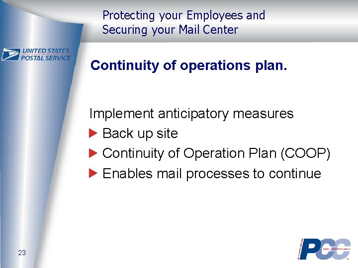 Protecting your Employees and Securing your Mail Center Continuity of operations plan. Implement anticipatory