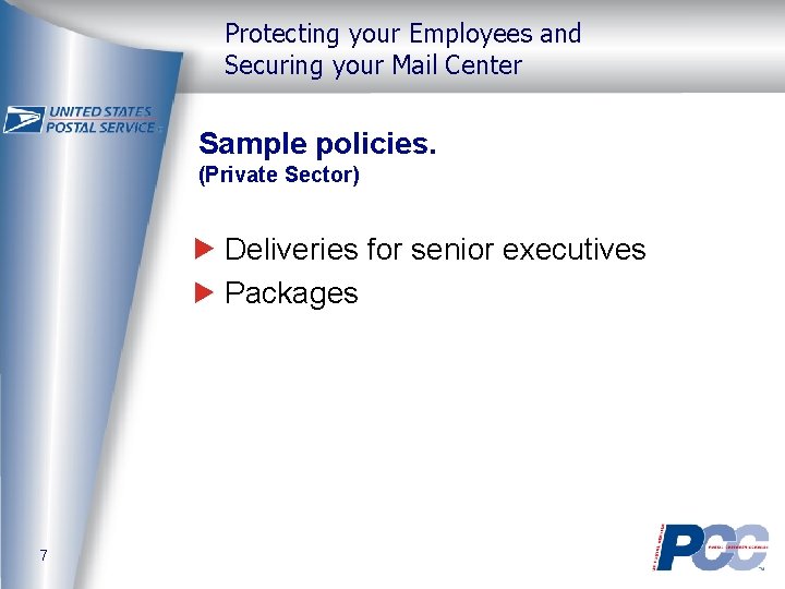 Protecting your Employees and Securing your Mail Center Sample policies. (Private Sector) Deliveries for