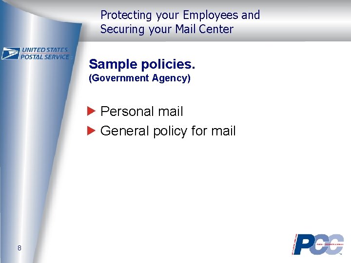 Protecting your Employees and Securing your Mail Center Sample policies. (Government Agency) Personal mail