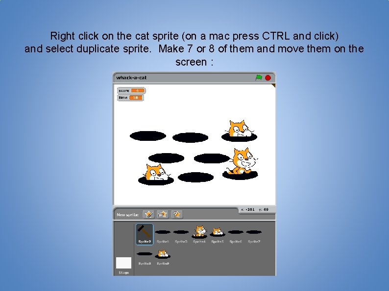 Right click on the cat sprite (on a mac press CTRL and click) and