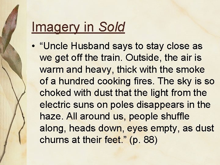 Imagery in Sold • “Uncle Husband says to stay close as we get off