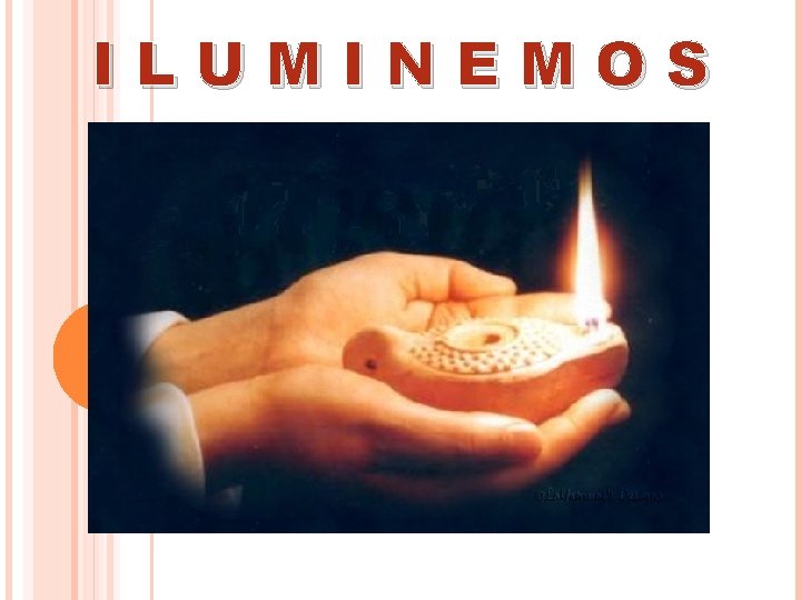ILUMINEMOS ILUMINEMOS