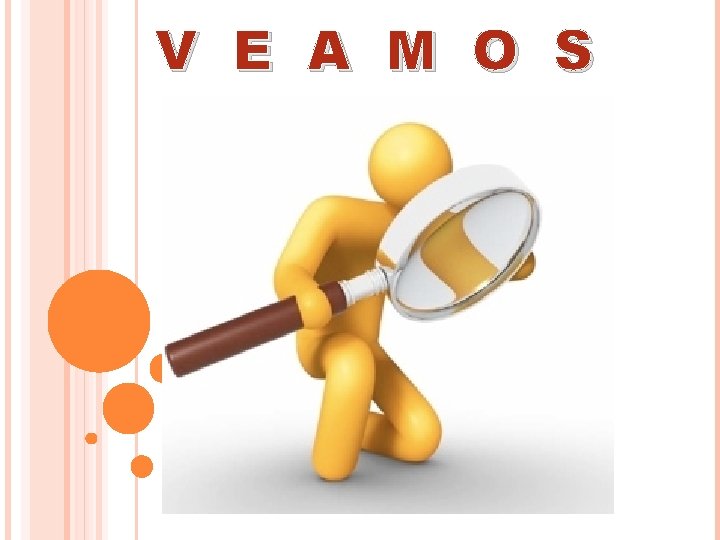 V E A M O S V E A M O S