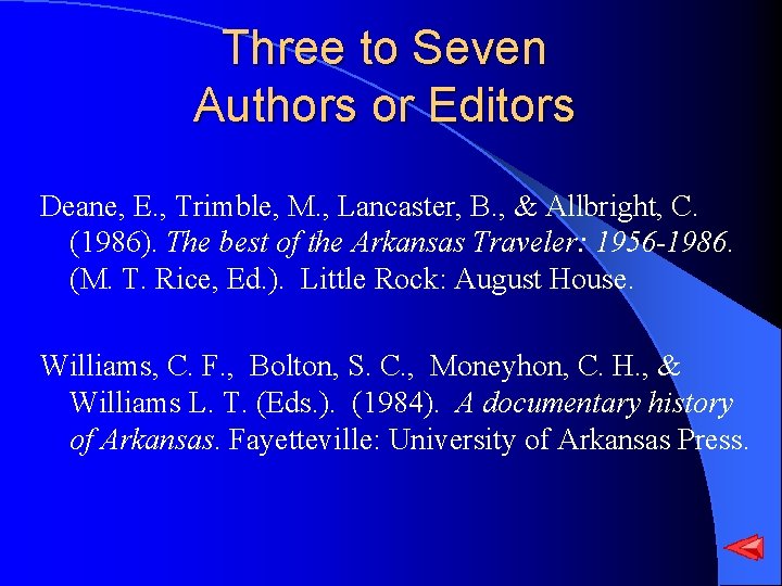 Three to Seven Authors or Editors Deane, E. , Trimble, M. , Lancaster, B.