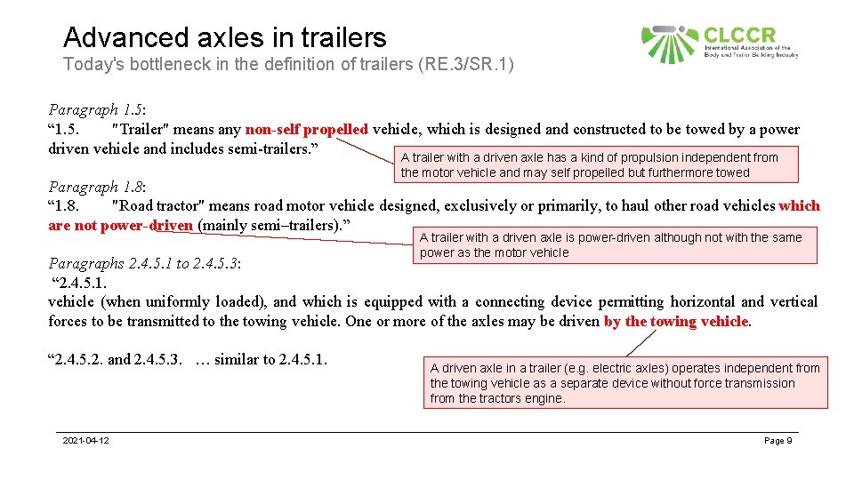 Advanced axles in trailers Today's bottleneck in the definition of trailers (RE. 3/SR. 1)