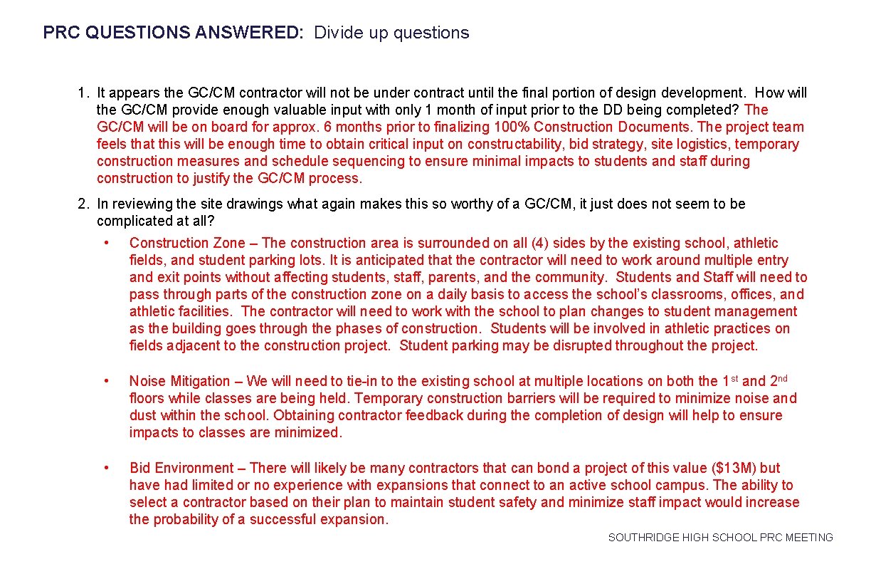 PRC QUESTIONS ANSWERED: Divide up questions 1. It appears the GC/CM contractor will not PRC QUESTIONS ANSWERED: Divide up questions 1. It appears the GC/CM contractor will not