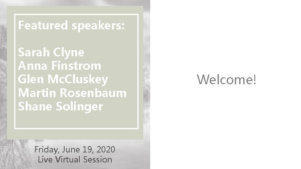 Featured speakers: Sarah Clyne Anna Finstrom Glen Mc. Cluskey Martin Rosenbaum Shane Solinger Friday,