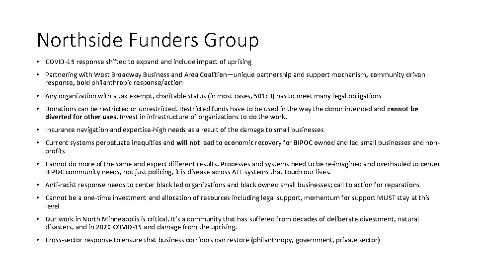 Northside Funders Group • COVID-19 response shifted to expand include impact of uprising •