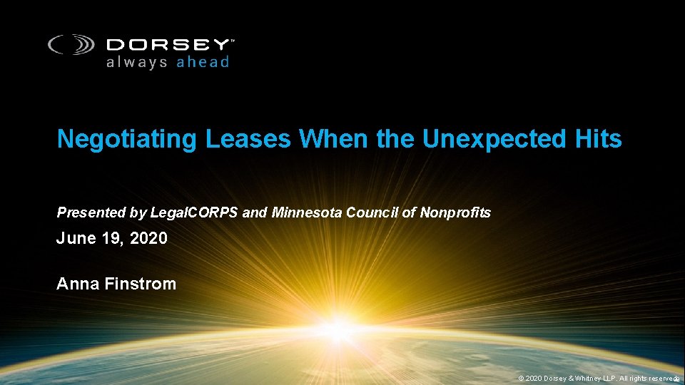 Negotiating Leases When the Unexpected Hits Presented by Legal. CORPS and Minnesota Council of