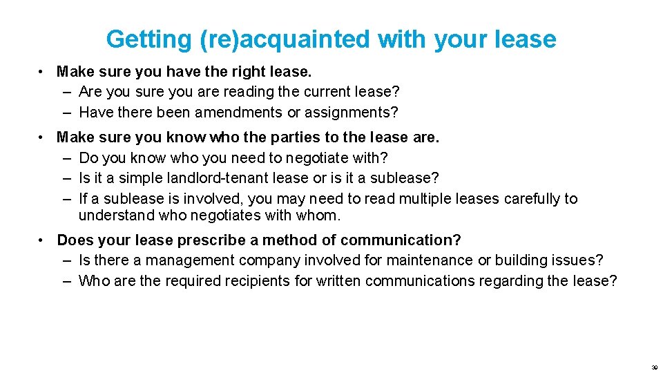 Getting (re)acquainted with your lease • Make sure you have the right lease. –