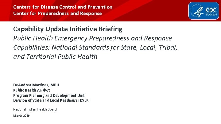 Centers for Disease Control and Prevention Center for Preparedness and Response Capability Update Initiative Centers for Disease Control and Prevention Center for Preparedness and Response Capability Update Initiative