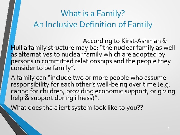 What is a Family? An Inclusive Definition of Family According to Kirst-Ashman & Hull