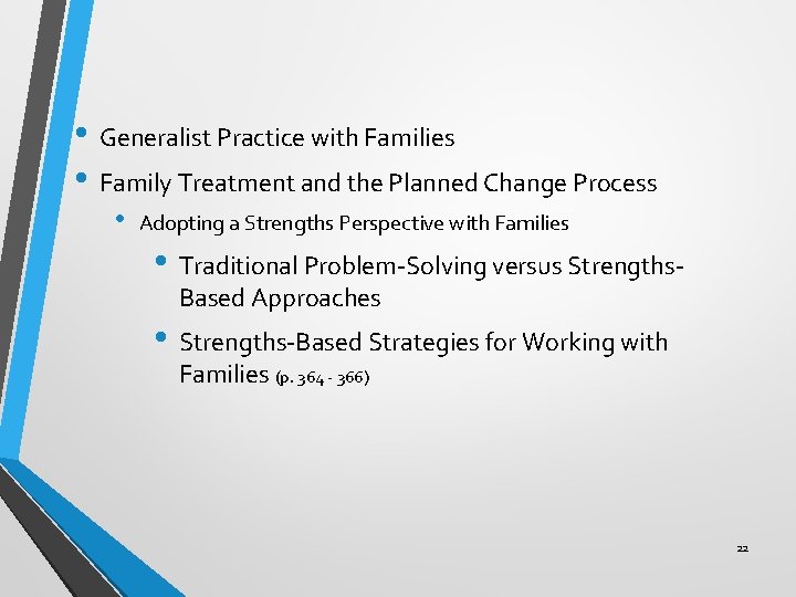  • Generalist Practice with Families • Family Treatment and the Planned Change Process