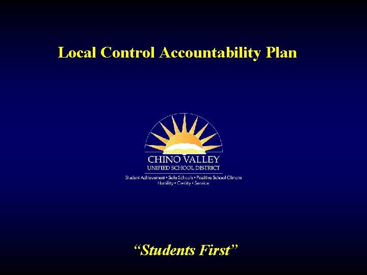 Local Control Accountability Plan “Students First” 