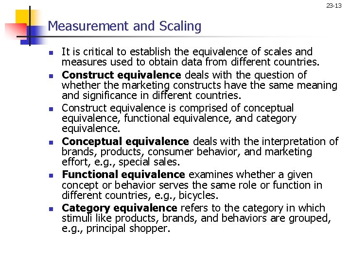 23 -13 Measurement and Scaling n n n It is critical to establish the