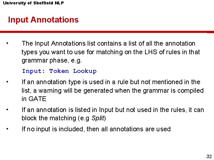 University of Sheffield NLP Input Annotations • The Input Annotations list contains a list