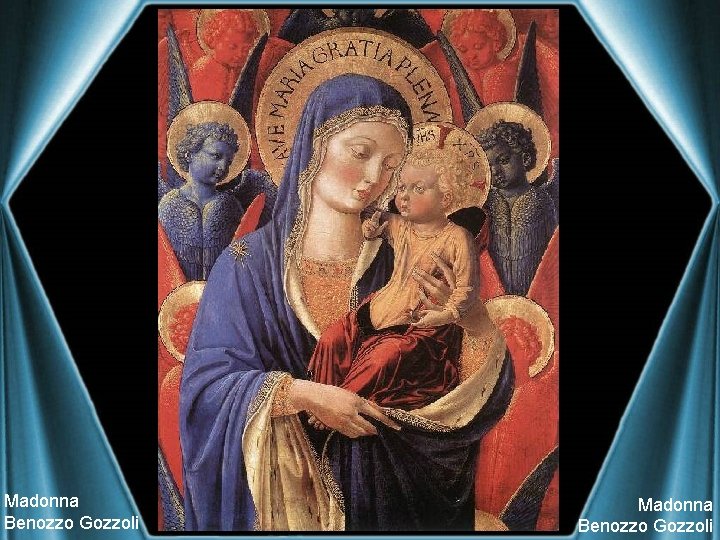 Madonna Benozzo Gozzoli 