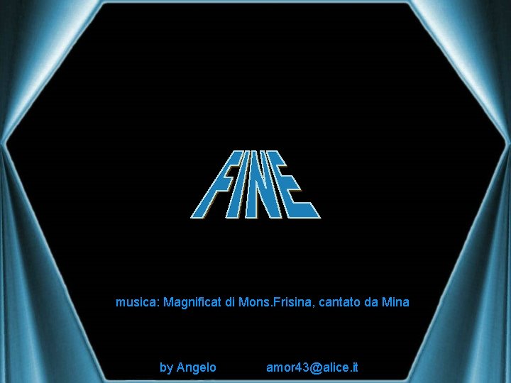 musica: Magnificat di Mons. Frisina, cantato da Mina by Angelo amor 43@alice. it 