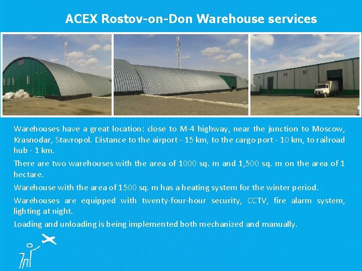 ACEX Rostov-on-Don Warehouse services Warehouses have a great location: close to M-4 highway, near