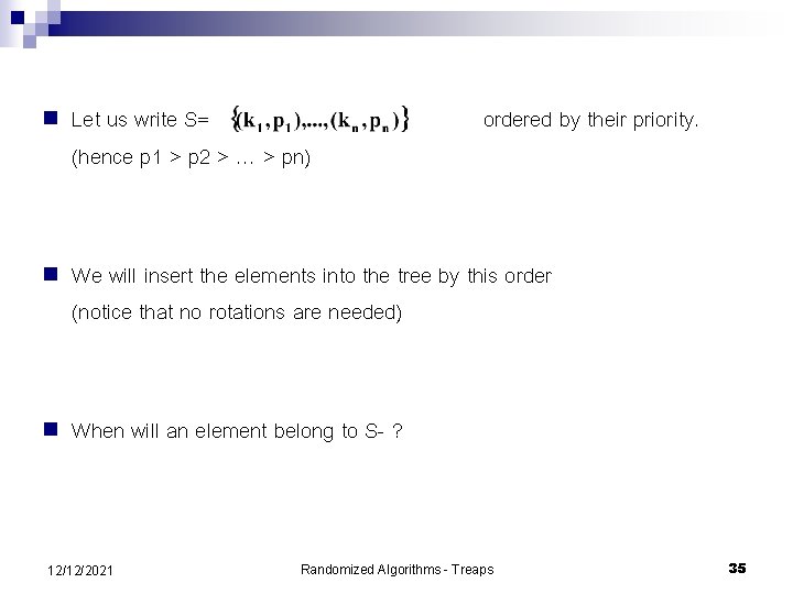 n Let us write S= (hence p 1 > p 2 > … >